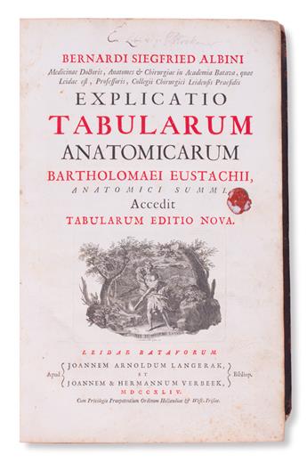 MEDICINE  ALBINUS, BERNHARD SIEGFRIED. Explicatio tabularum anatomicarum Bartholomaei Eustachii.  1744